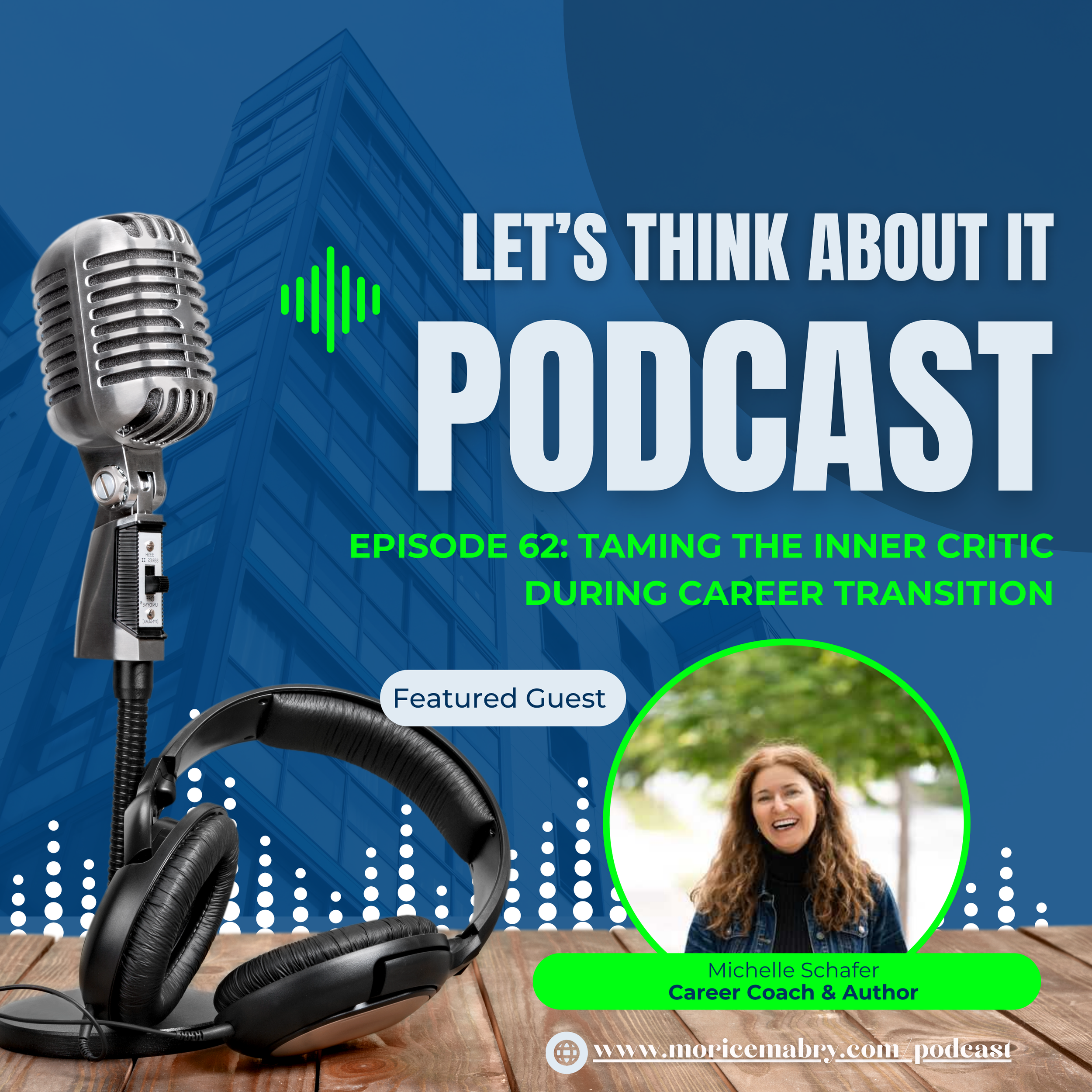 Episode 62: Taming the Inner Critic During Career Transition