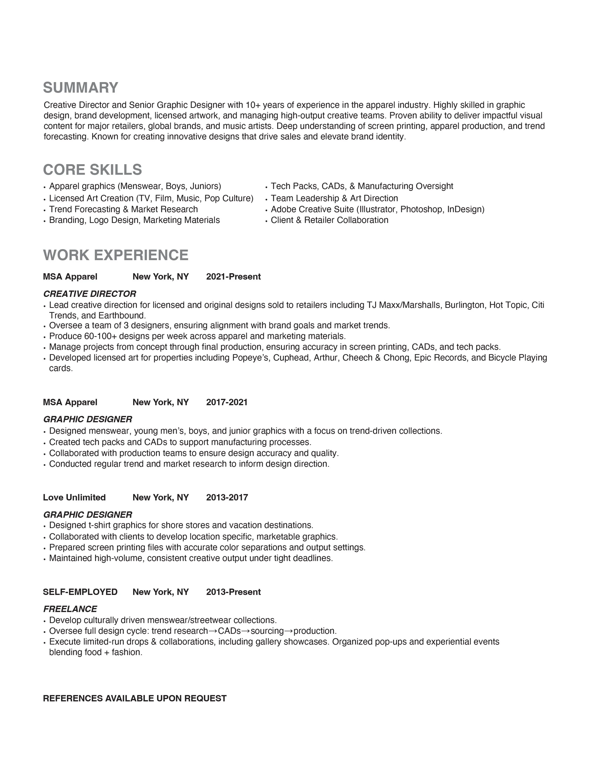 A resume with sections including Summary, Core Skills, Work Experience, and References Available Upon Request, detailing experience in graphic design and apparel industry.