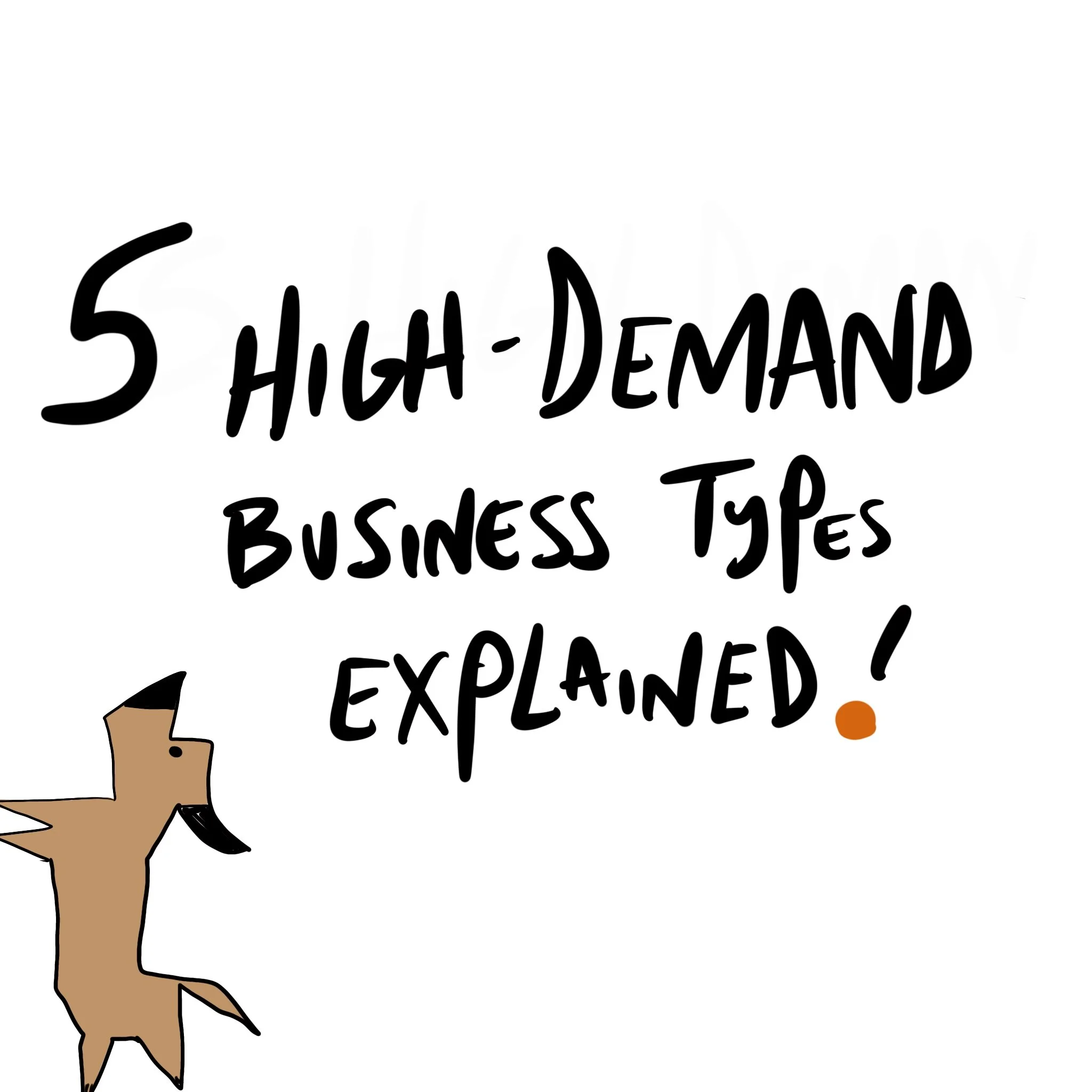5 High-Demand Business Types Explained