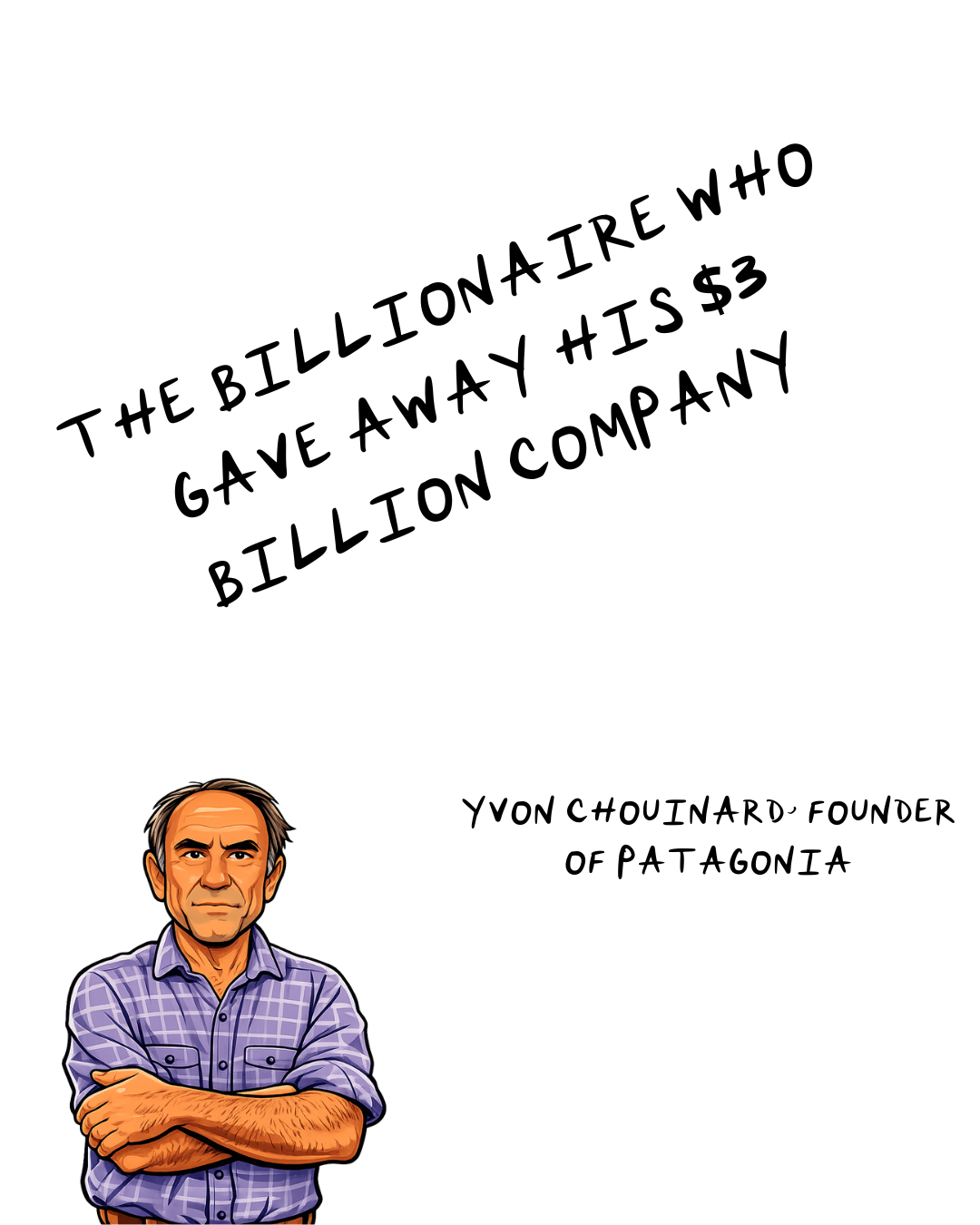 The Billionaire Who Gave Away His $3 Billion Company—And Why That's the Most Radical Thing a Founder Can Do