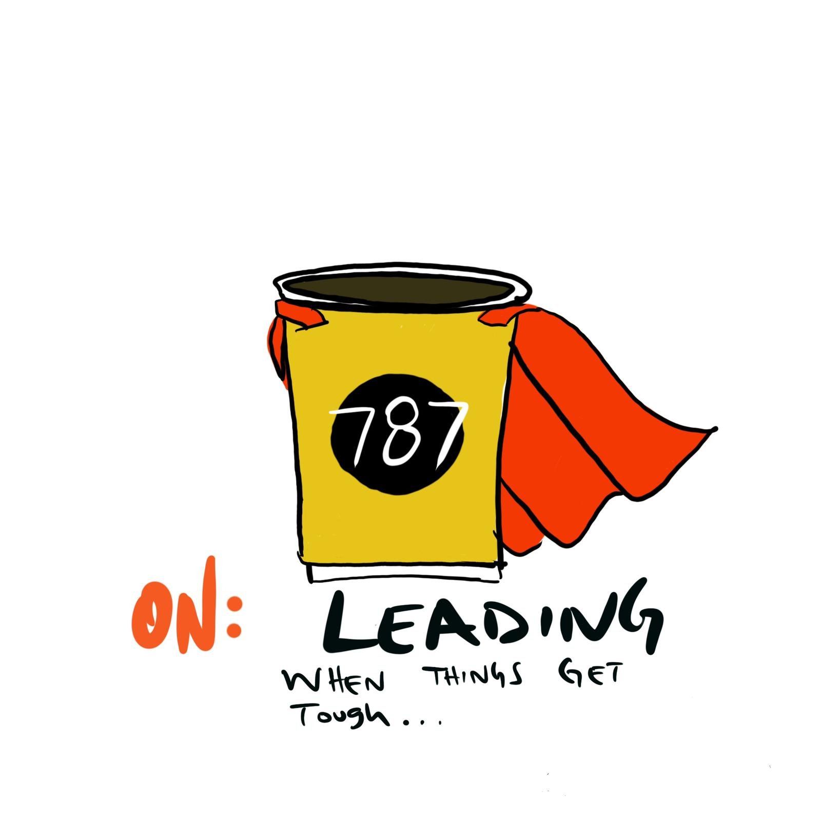 Leading when things get though