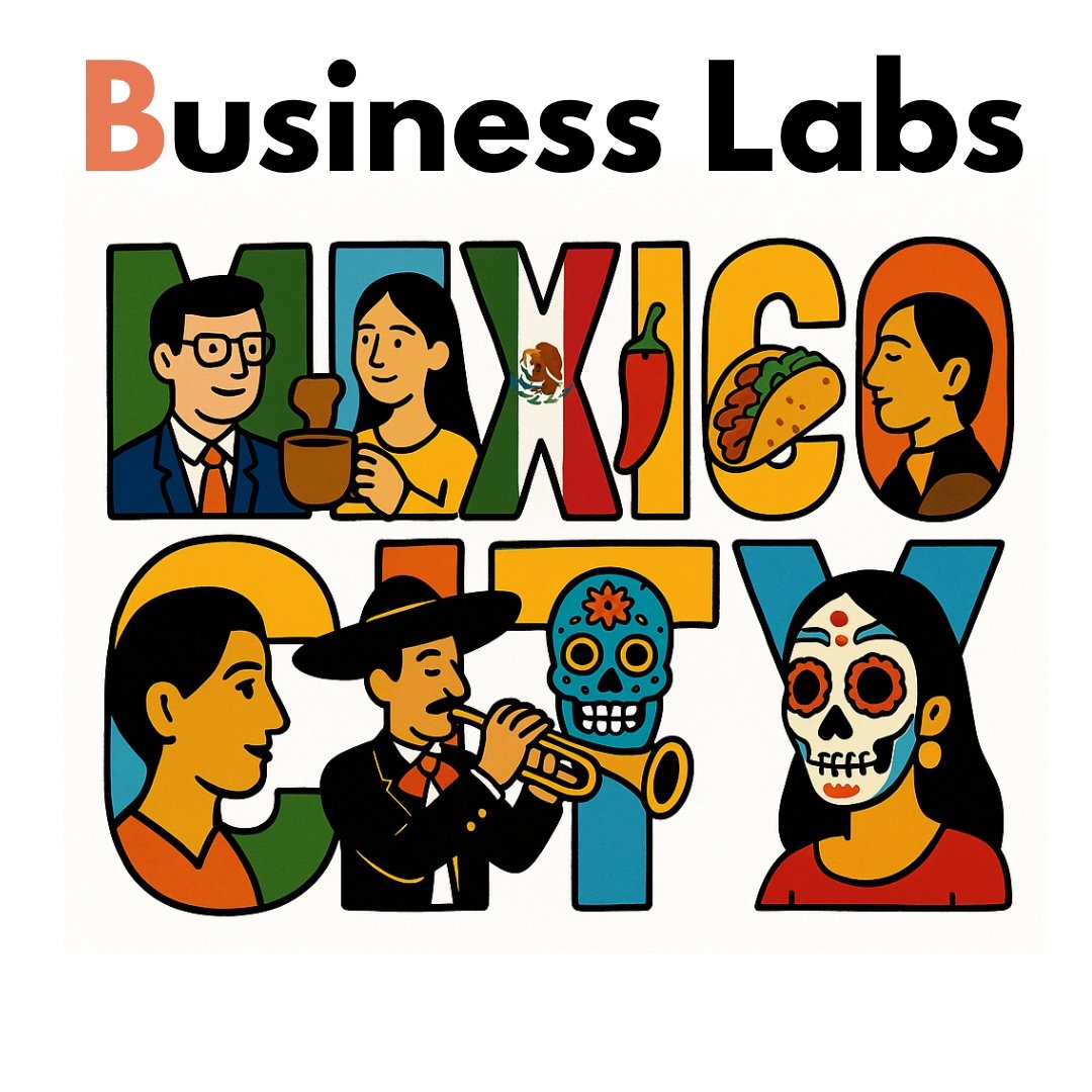 MEXICO CITY: Business Labs – Small Business Growth Workshop for Entrepreneurs, CEOs & Leaders