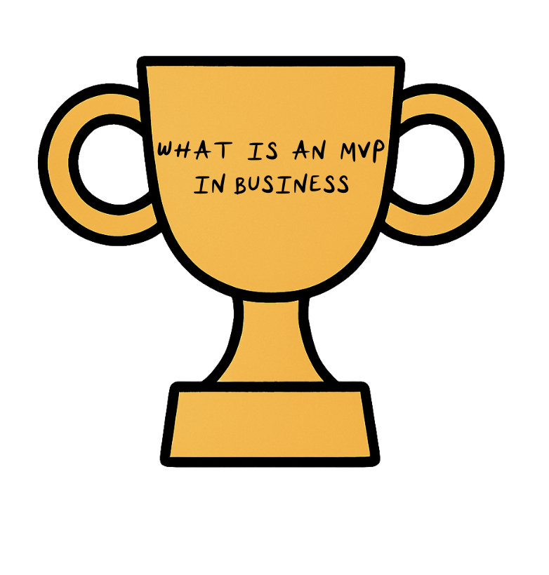 A hand-drawn gold trophy with the words 'What is an MVP in Business' written on it, representing success at a Brandon entrepreneurship seminar.