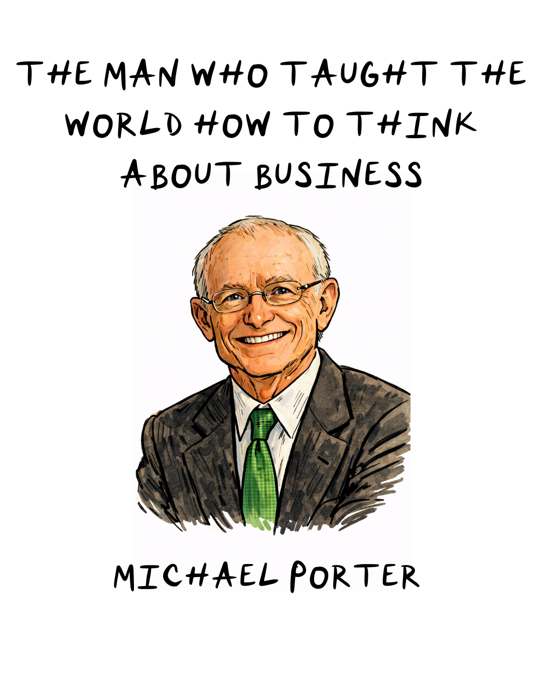 Hand-drawn cartoon illustration of Michael Porter, Harvard professor known for his work on competitive strategy.