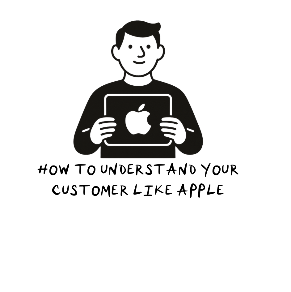 Minimalist illustration of a person holding an iPad with the Apple logo, paired with the text “How to Understand Your Customer Like Apple,” encouraging readers to subscribe to the business newsletter for customer insights and growth strategies.