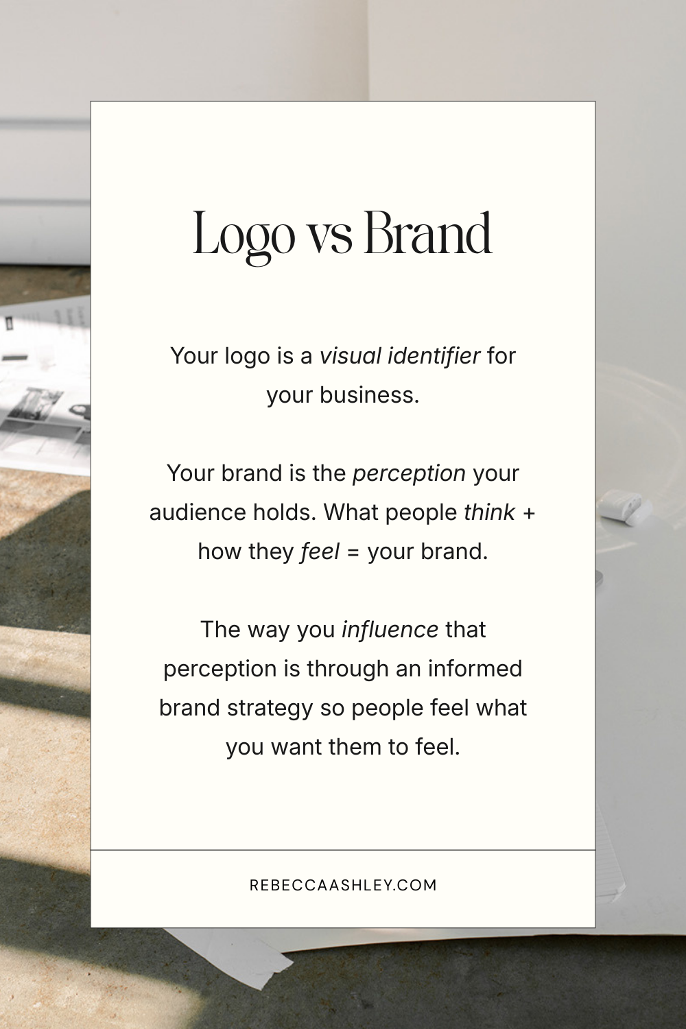 Logo vs Brand: What's the difference and why it matters for small business owners. RebeccaAshley.com