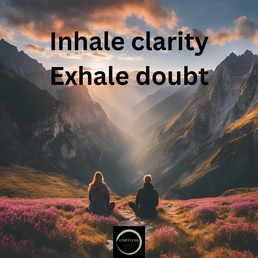 Inhale clarity Exhale doubt.png