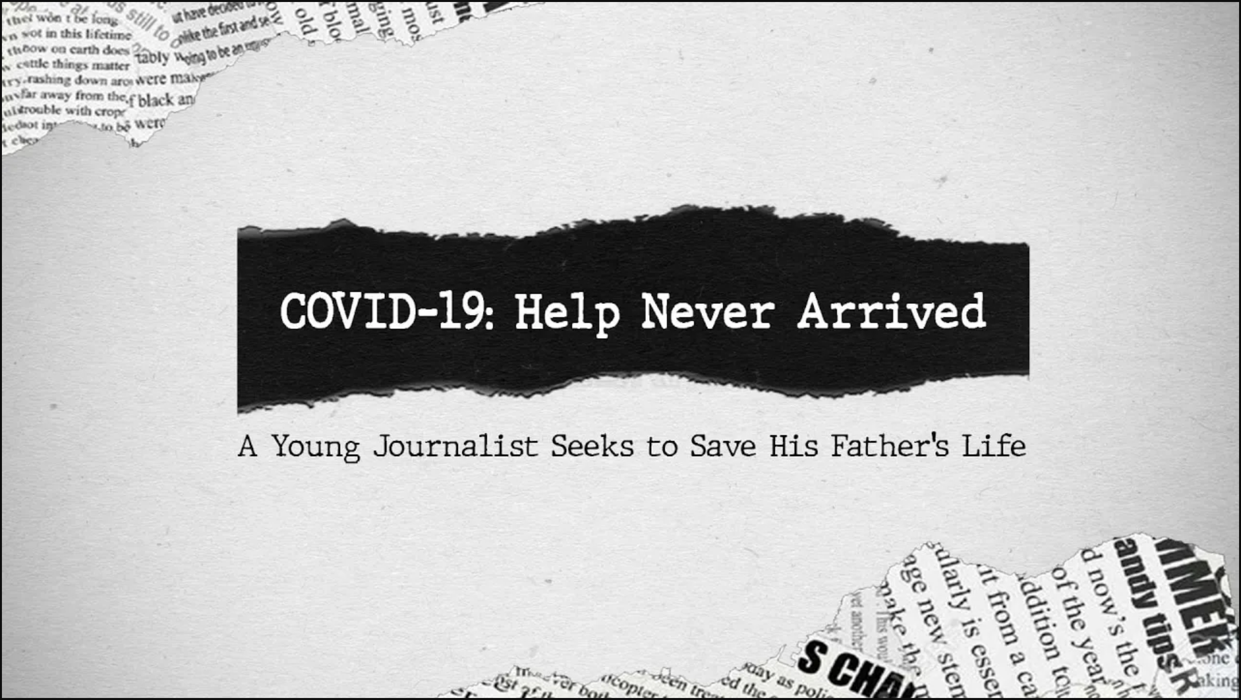 COVID - 19 | Help Never Arrived