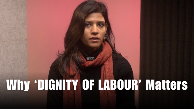 A Country Can't Grow Without Dignity of Labour