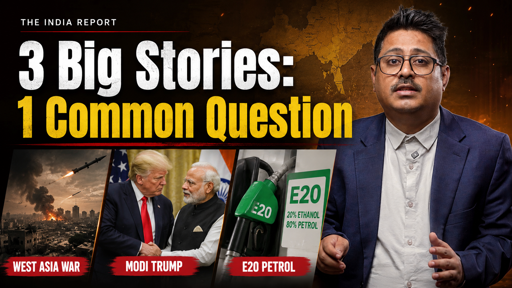 From Gulf Wars to Ethanol: How Will It Shape India's Future | THE INDIA REPORT | Ep 1