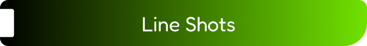 Line Shots