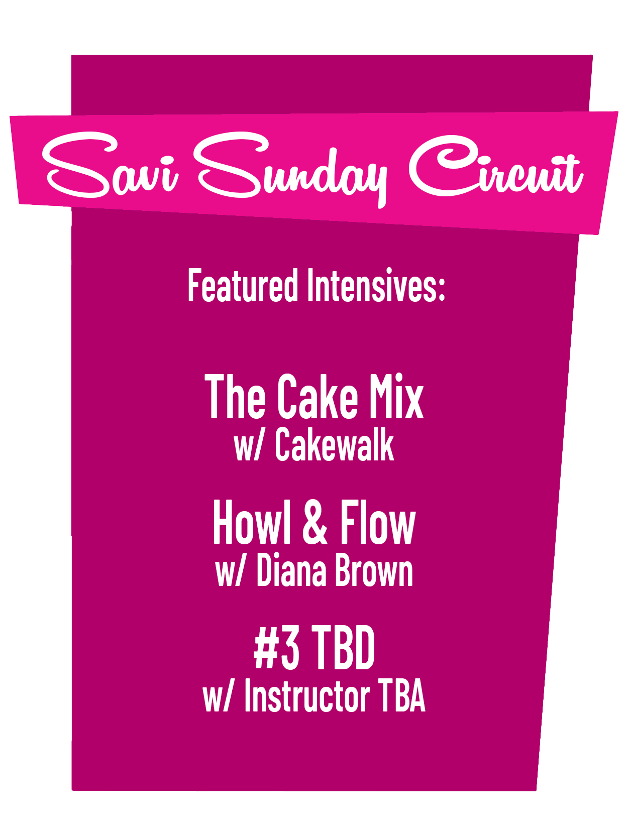 Sunday Intensives 10:30am-1:30pm