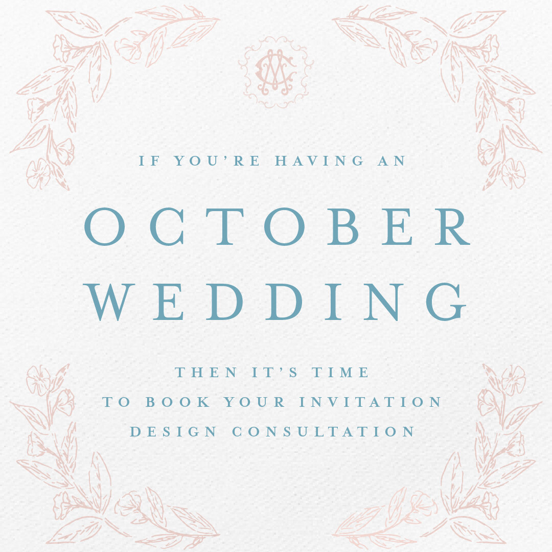 If your wedding is this October, it&rsquo;s time to book your invitation consultation with me. This will give us enough time for design, production, and printing so that your invitations can be mailed at least two months before your wedding. DM me or