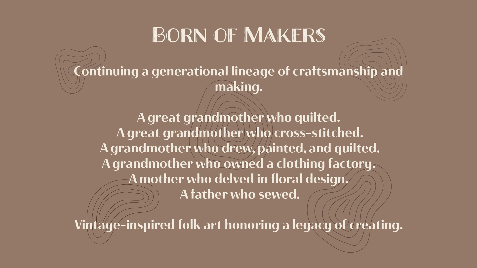 Born of Makers introduction, explaining the story behind the brand.