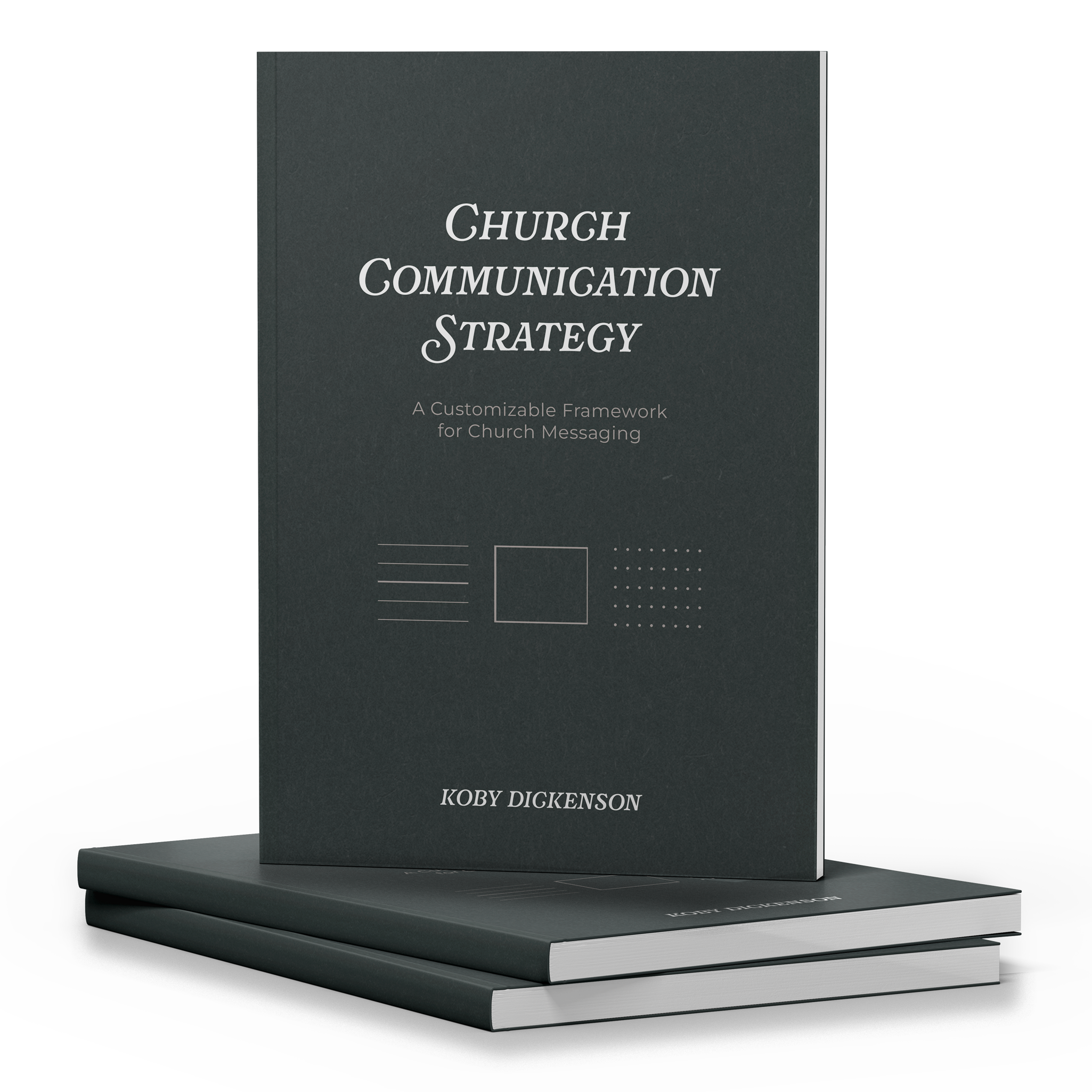 Stack of two books, top book titled 'Church Communication Strategy' by Koby Dickenson on a gray background.