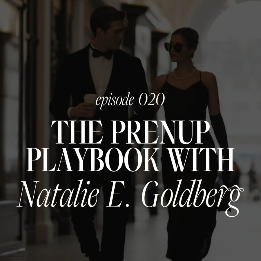 020. The Prenup Playbook with Natalie Elisha Goldberg