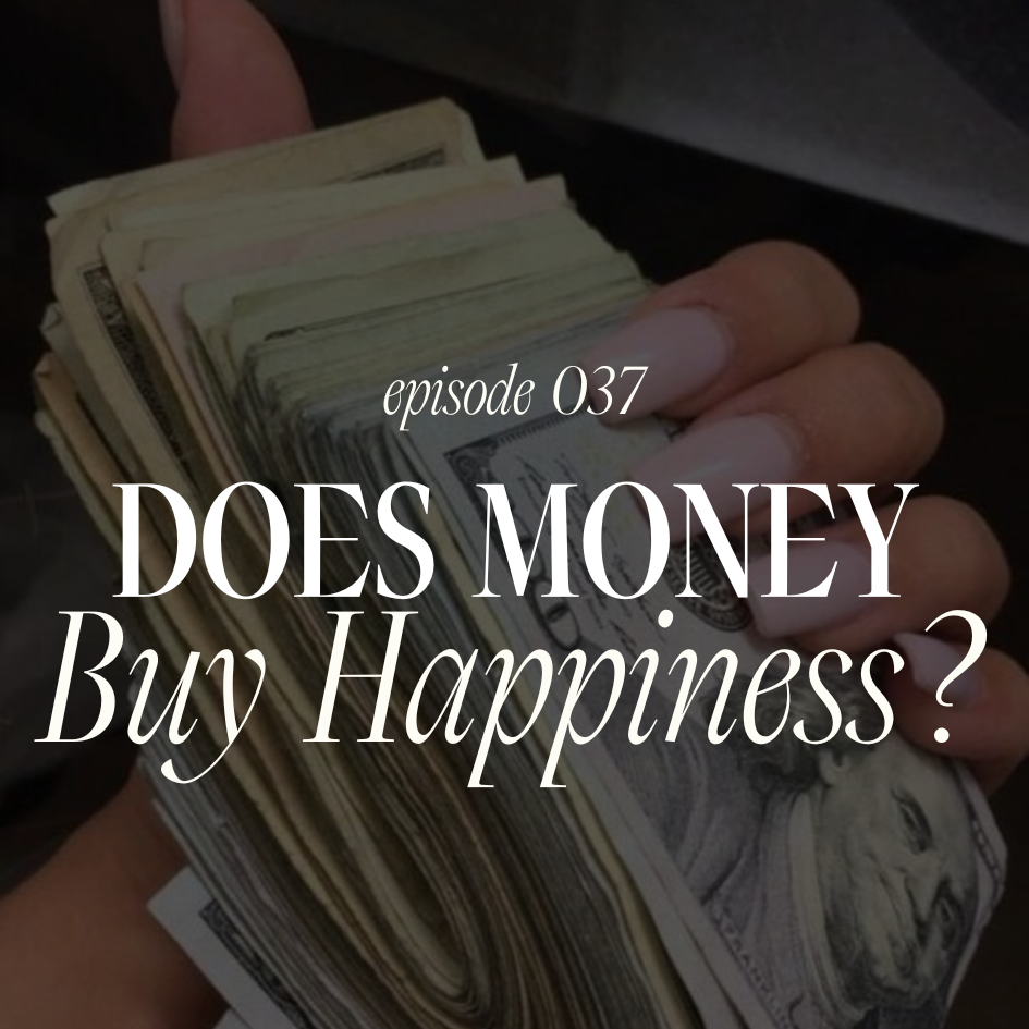 037. Does Money Buy Happiness? And Other Listener Questions