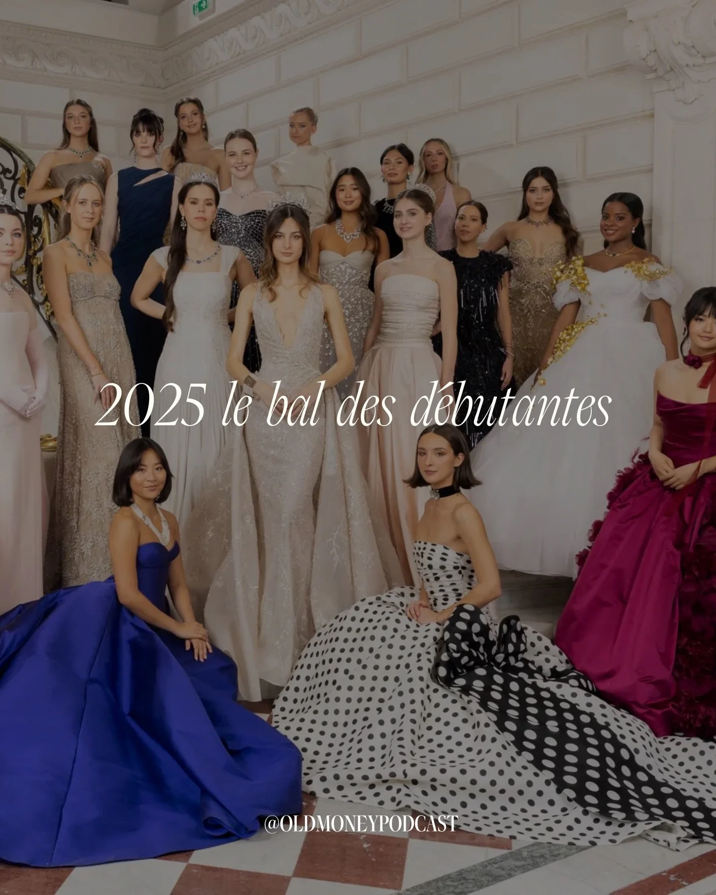 The next-gen icons ✨ Le Bal des D&eacute;butantes is an innovation only event in Paris where young women from influential families around the world are formally introduced to society. It&rsquo;s the ultimate old money event. Listen for more on episod