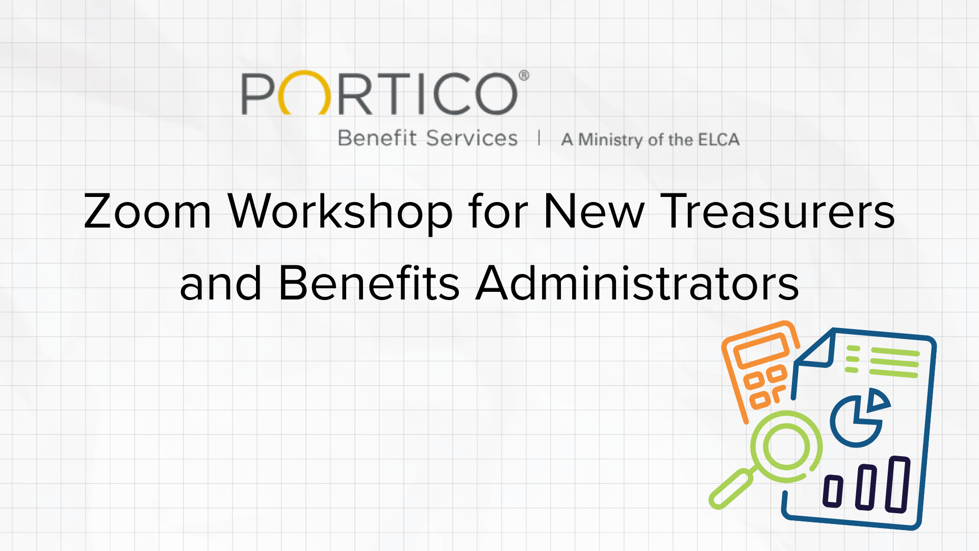 Portico Workshop for New Treasurers and Benefits Administrators