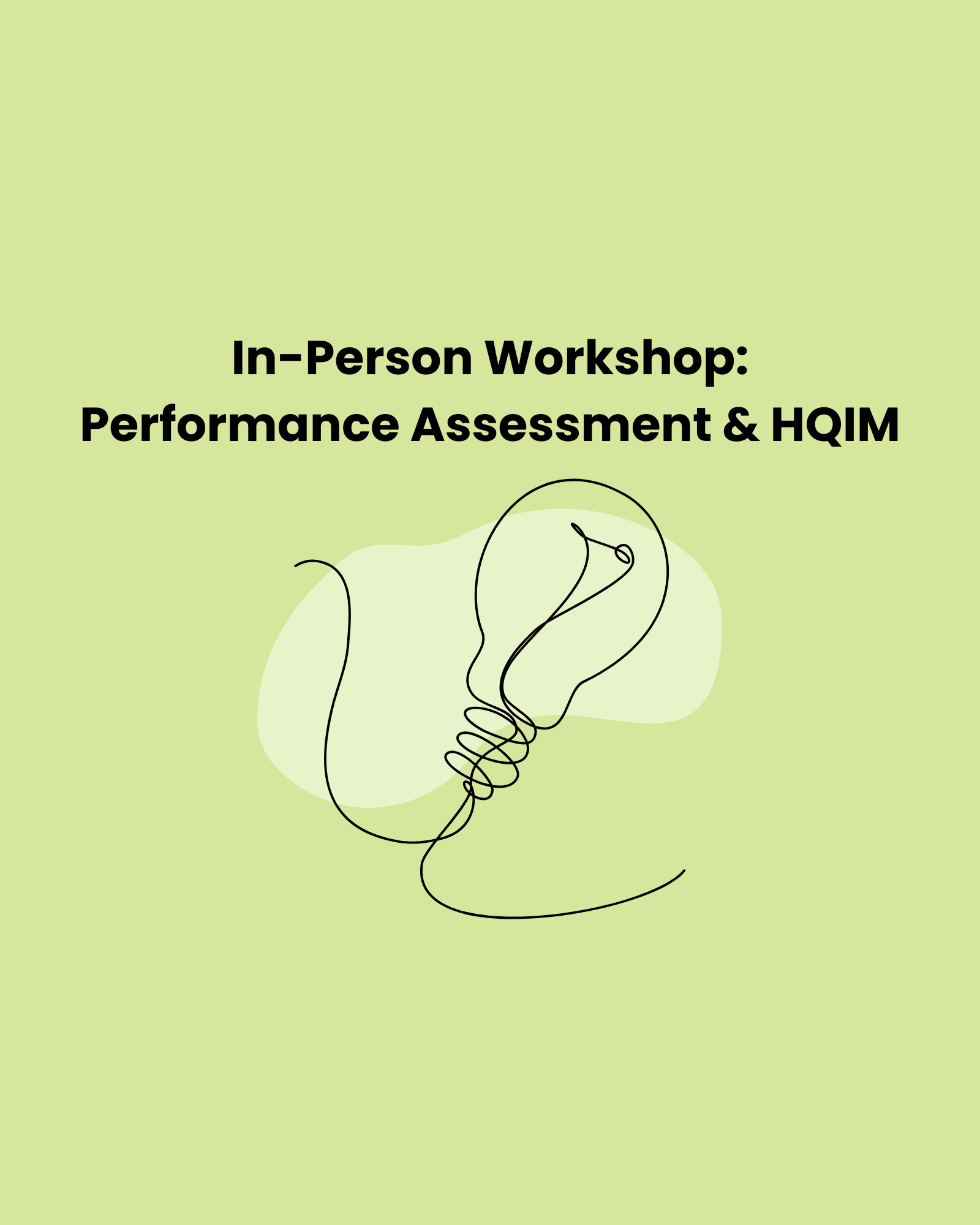 In-Person Workshop: Performance Assessment and HQIM
