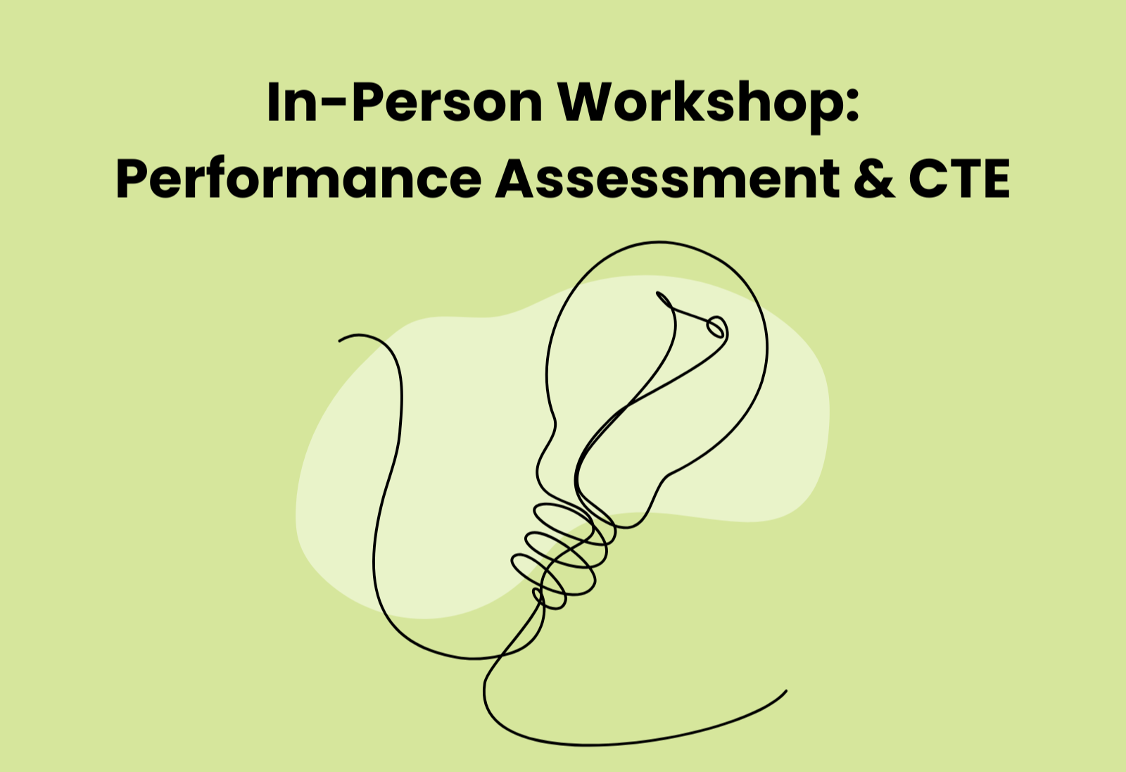 In-Person Workshop: Performance Assessment and Career &amp; Technical Education