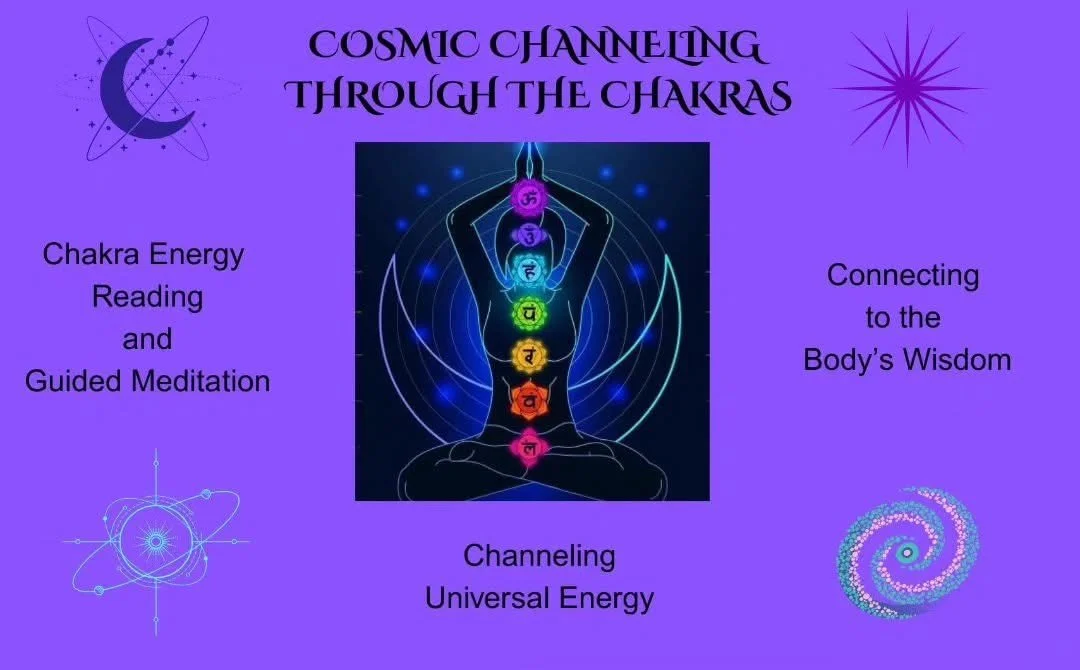 COSMIC CHANNELING THROUGH THE CHAKRAS WORKSHOP