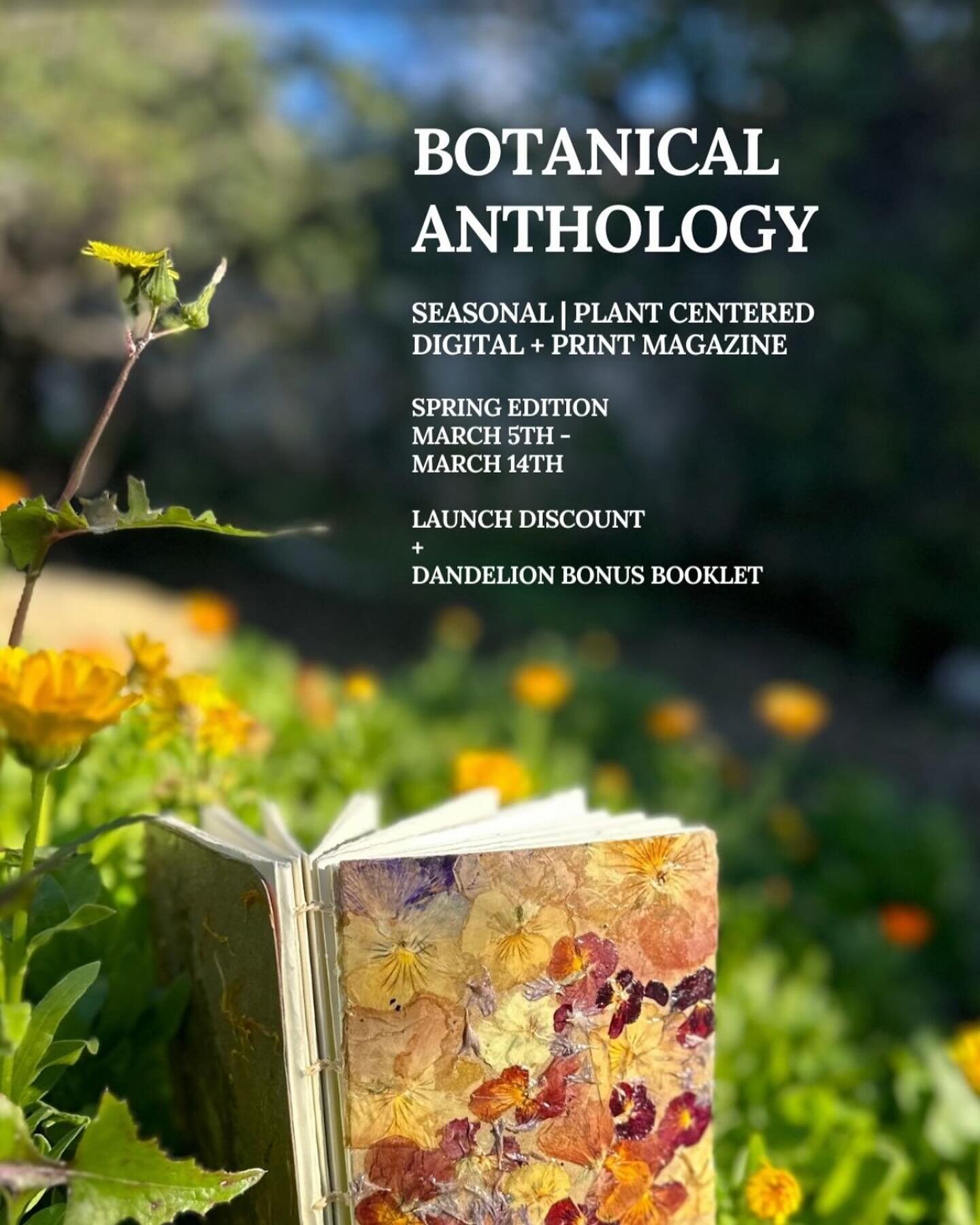 The Spring Edition of the wonderful Botanical Anthology here! 💐💐💐

And if you order it between now and March 14th you'll receive an additional BONUS BOOKLET: All About Dandelion, for FREE!🌼

And if you're a member of our Viriditas Community you g