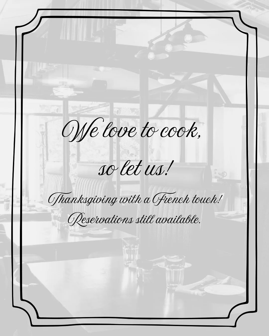 What we&rsquo;re cooking 👀 Give us a call to get your Thanksgiving booking 👀 We&rsquo;re still taking reservations for noon and mid day seatings! Few tables inside remain but worry not, our patio is warm and cozied up for you and yours ❤️ Bon App&e
