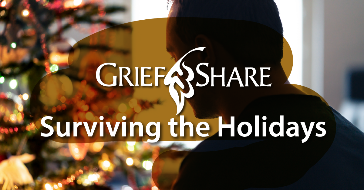 GriefShare: Surviving the Holidays