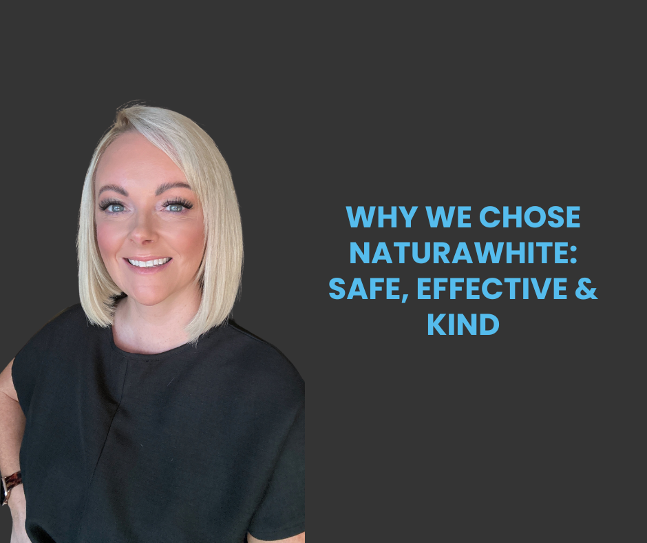 Why We Chose Naturawhite: Safe, Effective &amp; Kind
