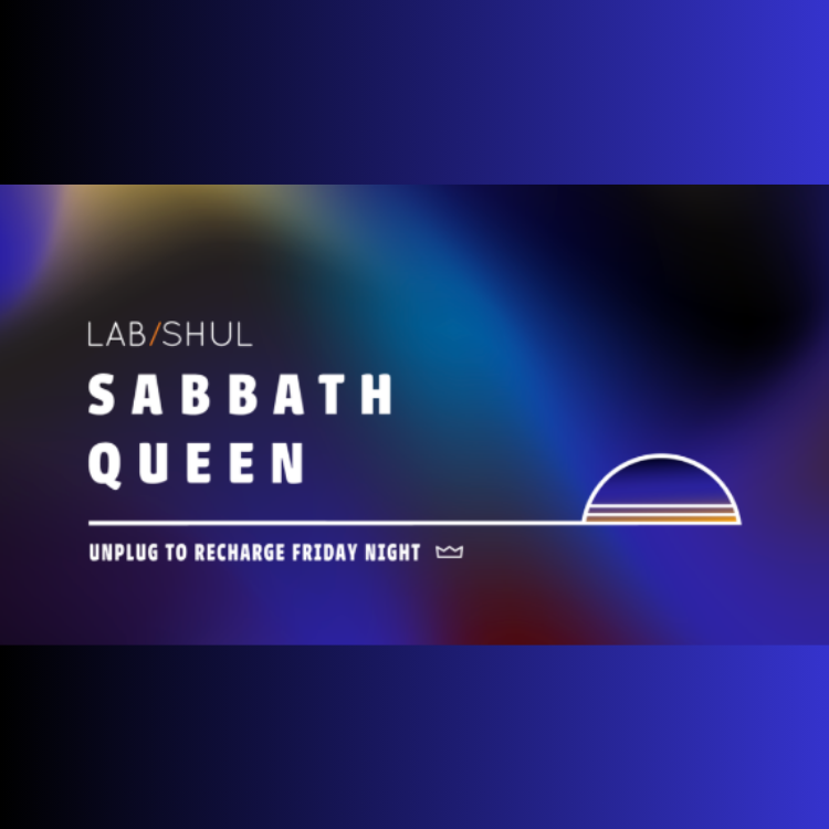 Sabbath Queen with Lab/Shul