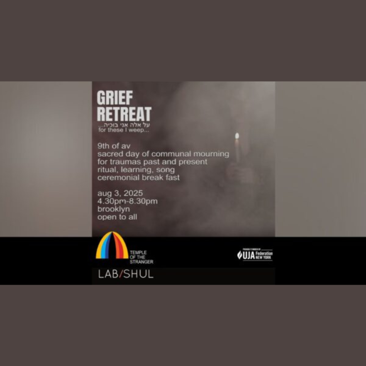 Grief Retreat with Lab/Shul and Temple of the Stranger