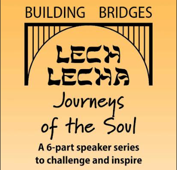 Lech Lecha: Journeys of the Soul