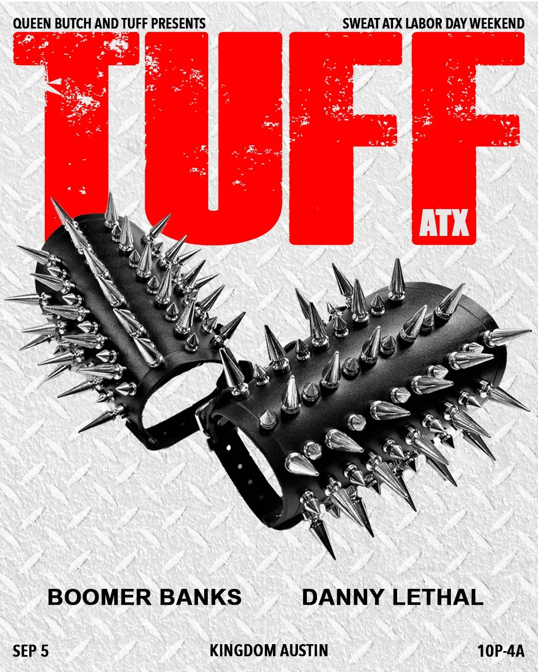9.05.26
AUSTIN TX. Labor Day Weekend
W/ Queen Butch 