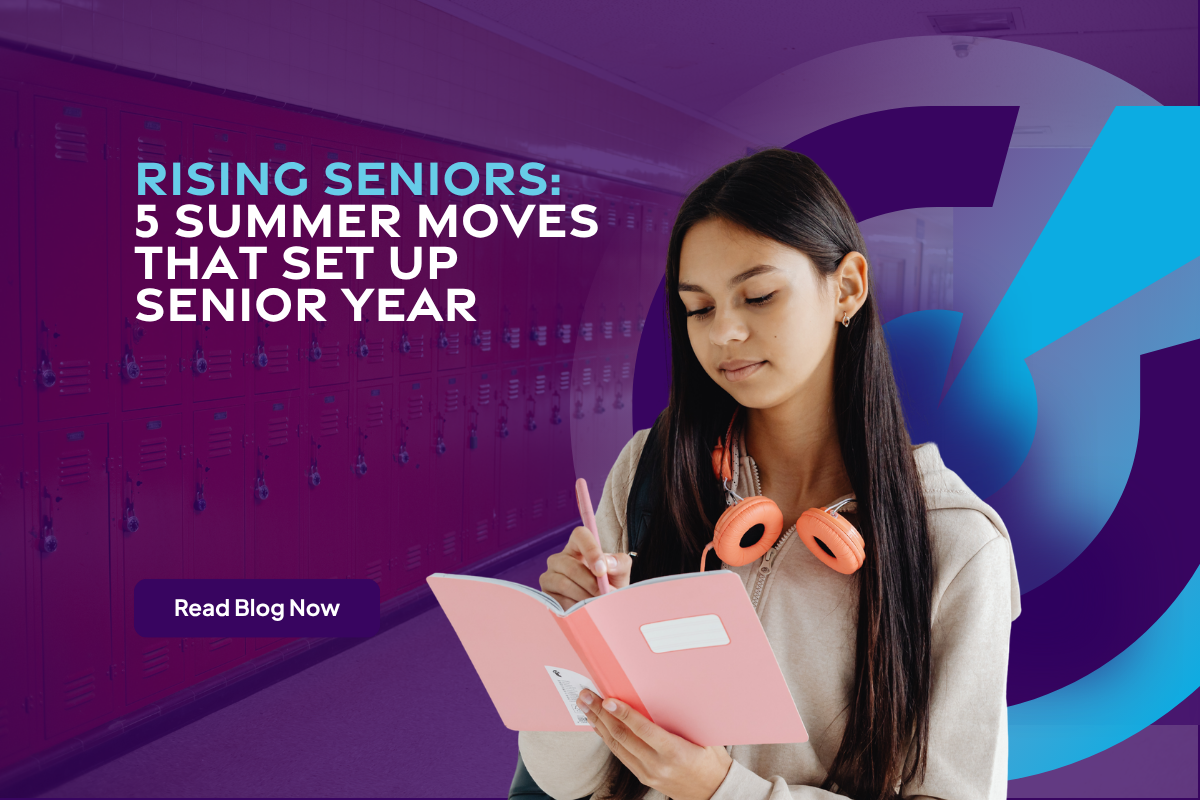 Rising Seniors: 5 Summer Moves That Set Up Senior Year