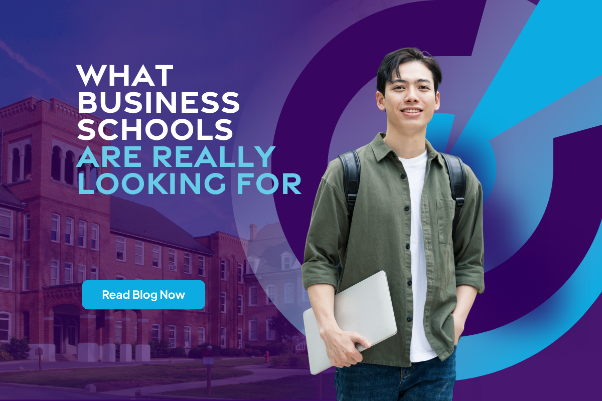 What Business Schools Are Really Looking For
