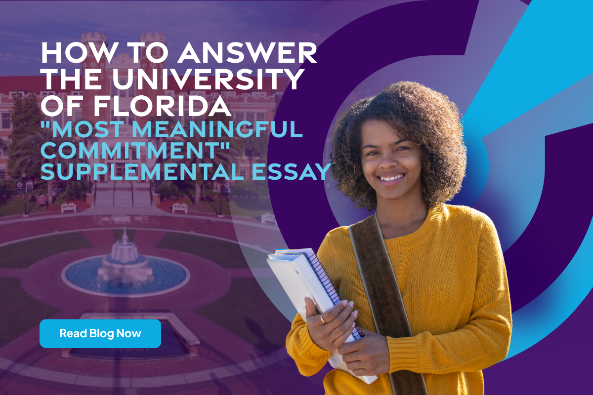 How to Answer the University of Florida "Most Meaningful Commitment" Supplemental Essay (UF, 2025–26)