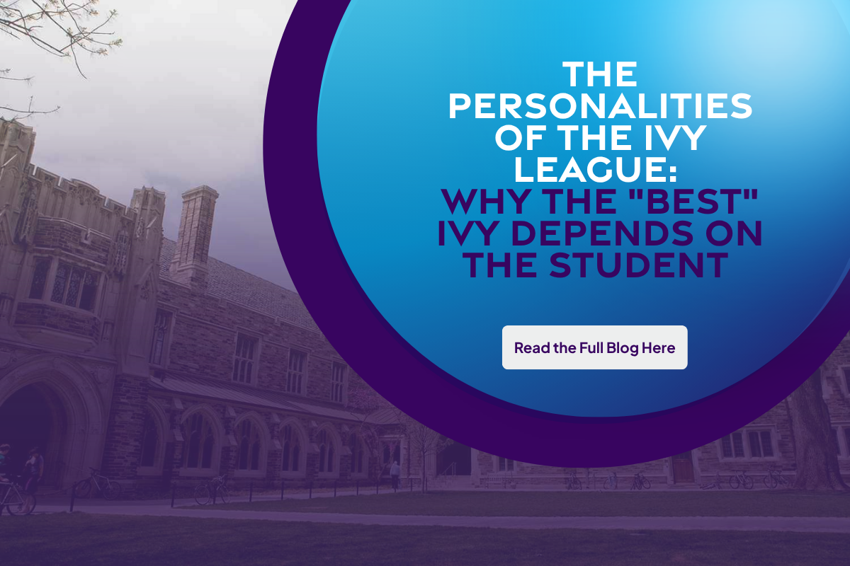 The Personalities of the Ivy League: Why the "Best" Ivy Depends on the Student