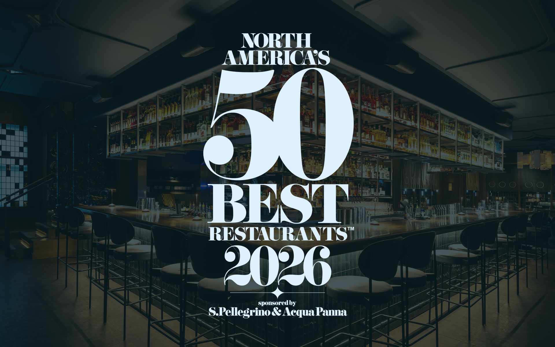 No.47 in  North America’s 50 Best Restaurants, 2026