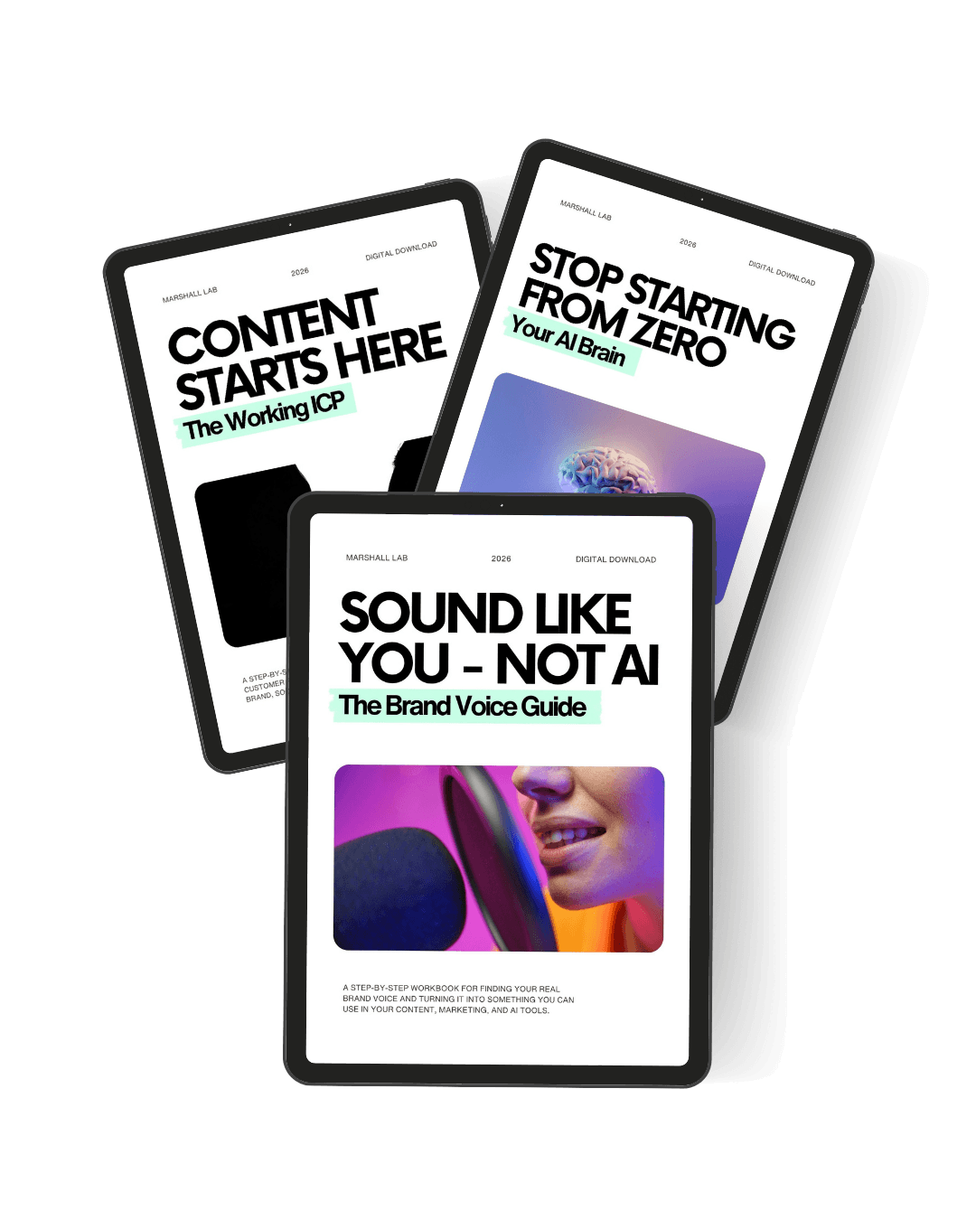 Three digital guide PDFs about branding and voice, titled 'Content Starts Here,' 'Stop Starting from Zero,' and 'Sound Like You - Not AI,' displayed on tablet screens with a black background.