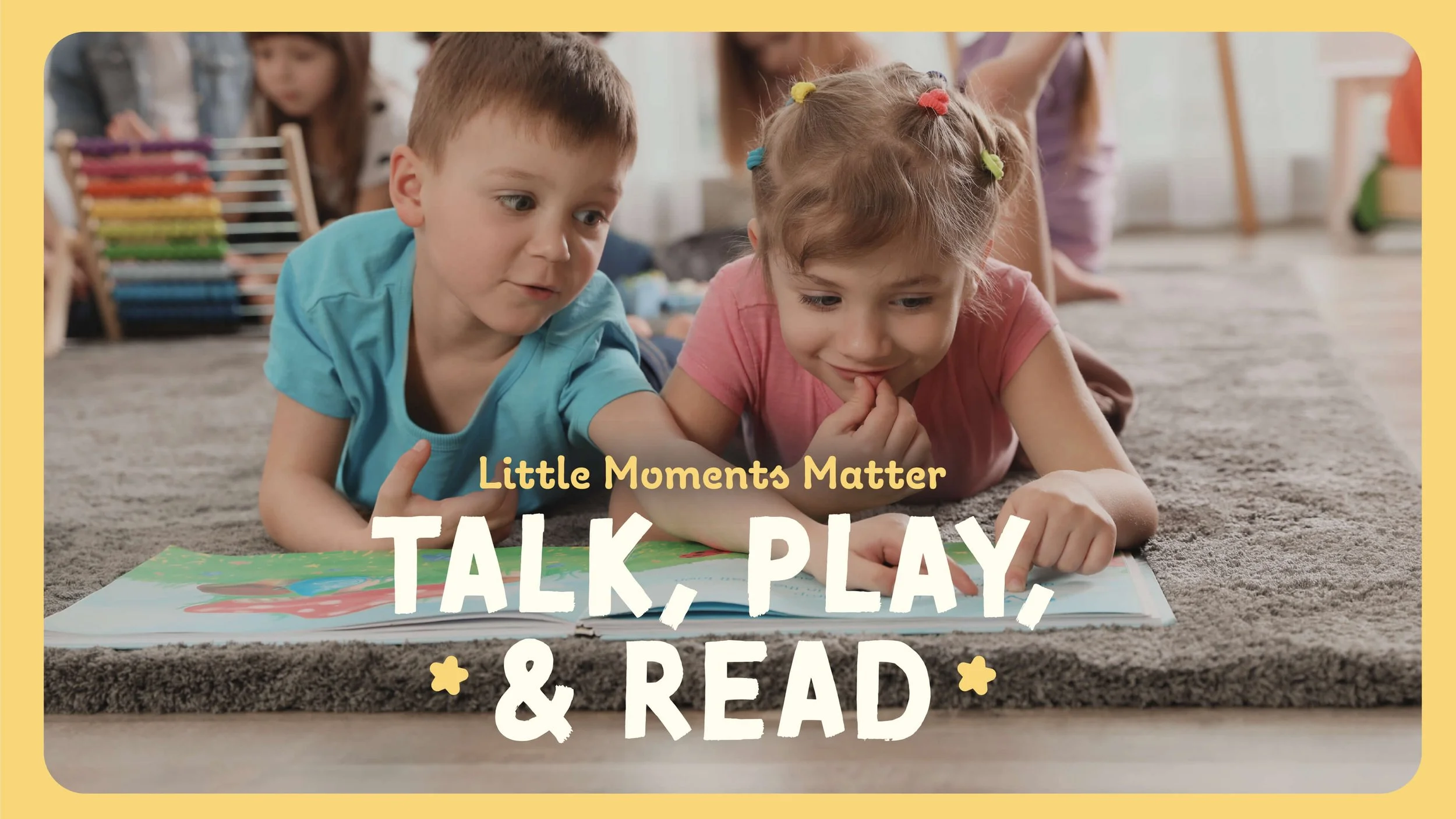 Talk, Play, & Read promotional graphic with two young children reading a book on the floor.