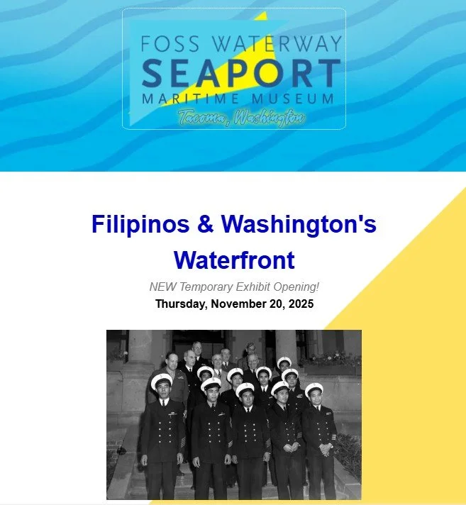 Join the Foss Waterway Seaport and the Asia Pacific Cultural Center to celebrate the opening of a new temporary exhibit!

&quot;Filipinos and Washington's Waterfront: From a nation of islands and archipelagos to the Salish Sea, stories shared here hi
