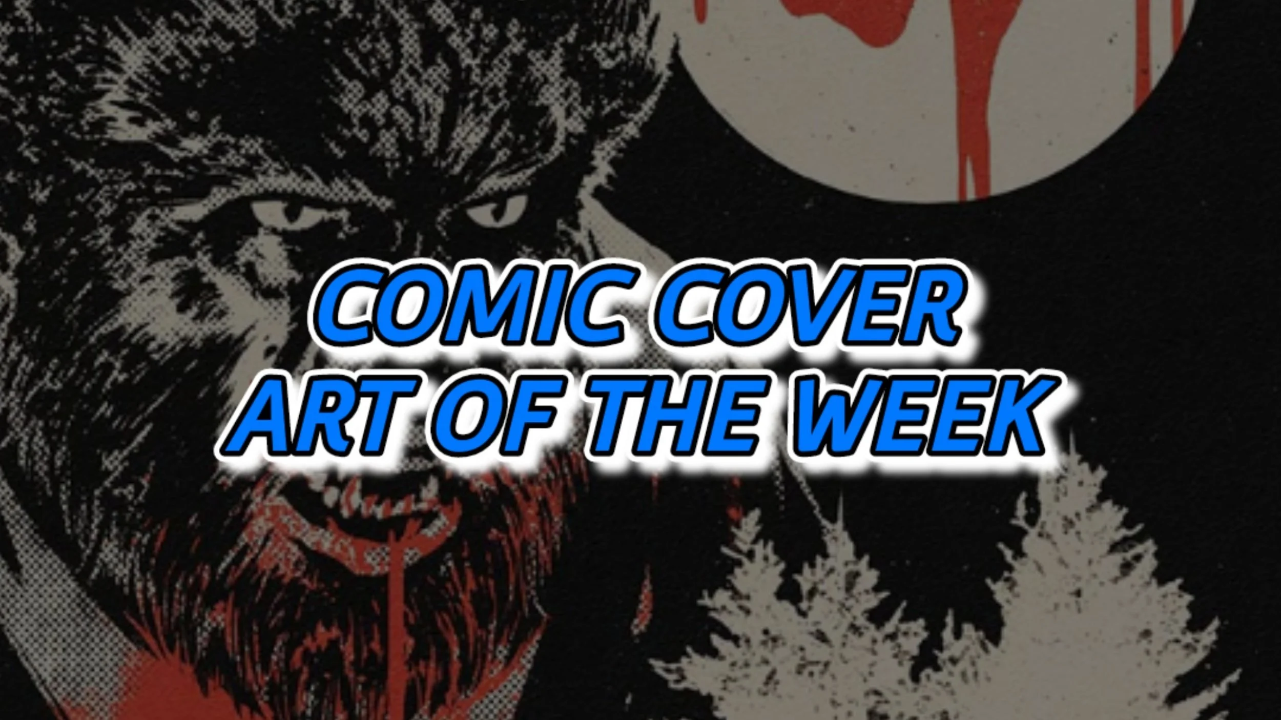 Comic Cover Art of the Week (06-24-26)