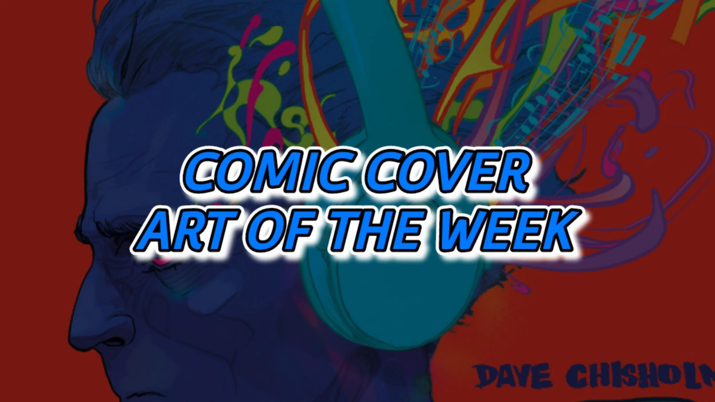 Comic Cover Art of the Week (02-25-26)