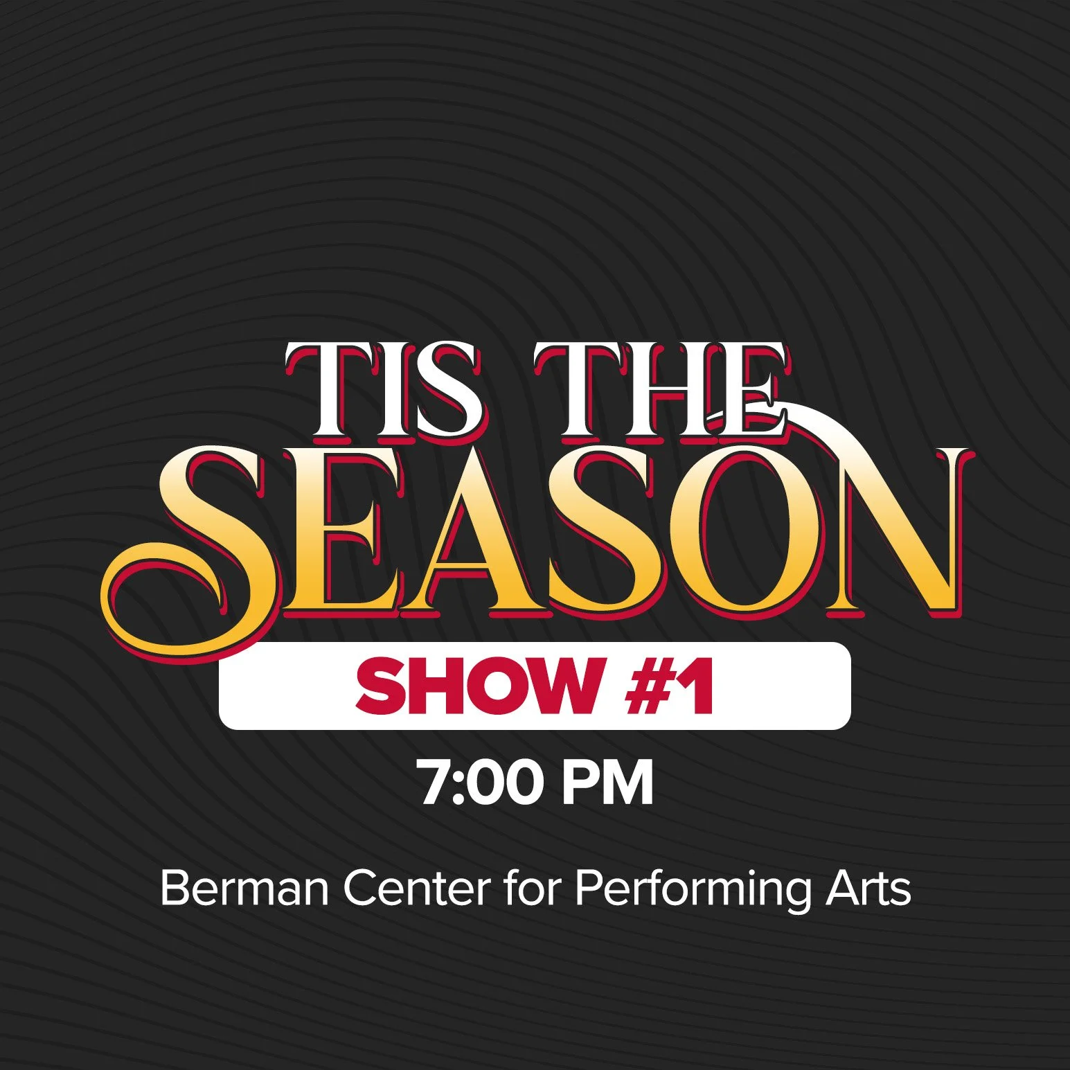 Tis the Season - (Show #1)