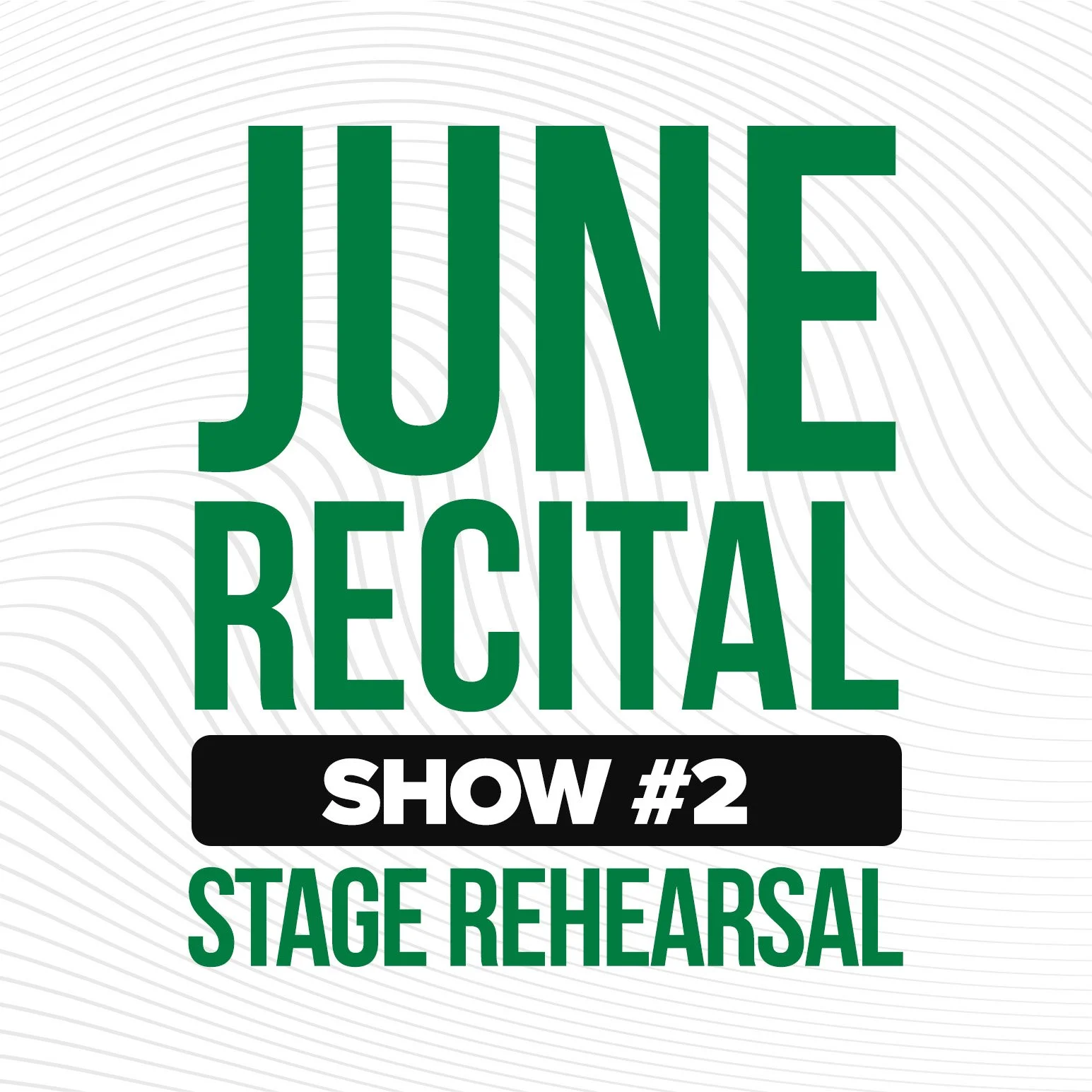 June Recital Stage Rehearsal (Show #2)