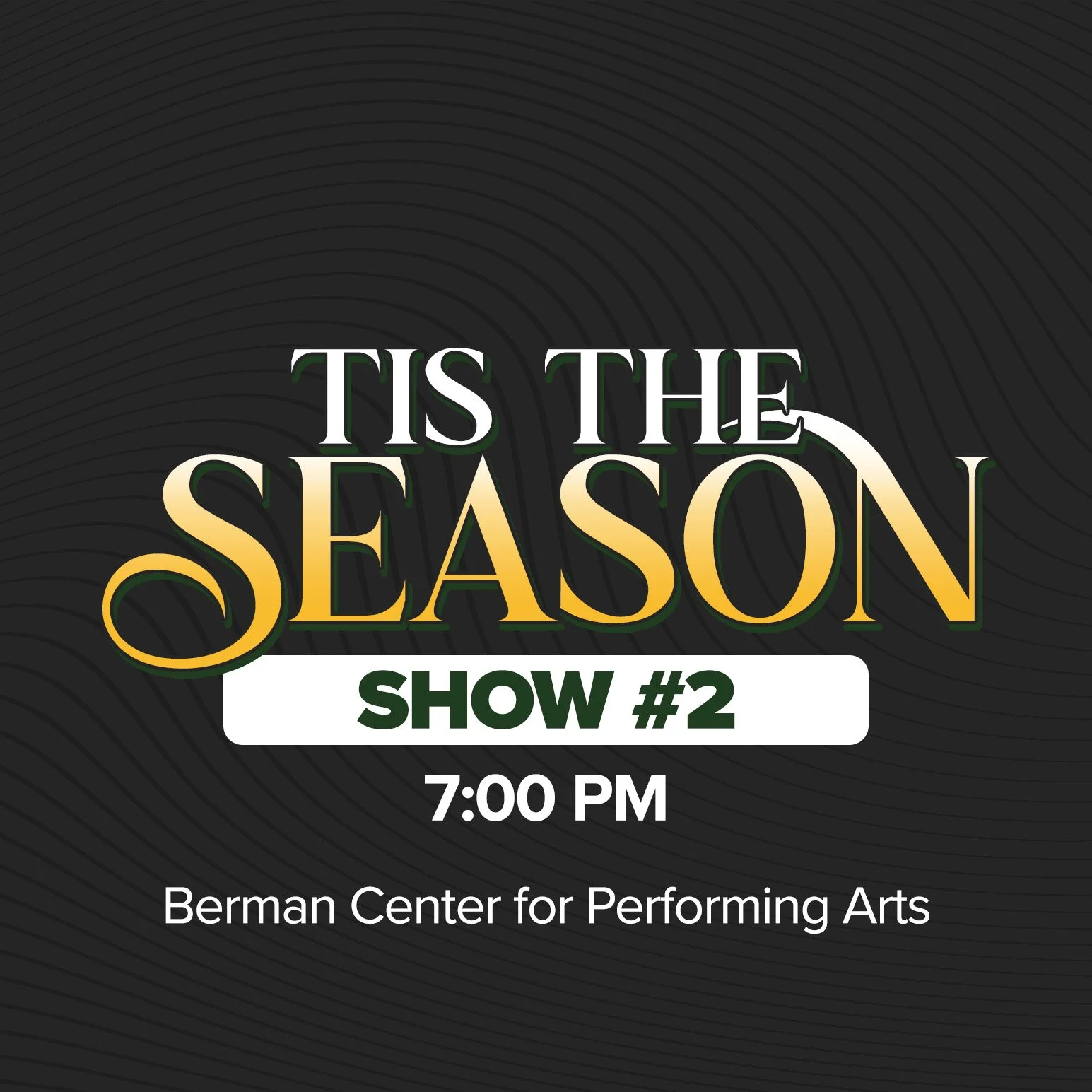 Tis the Season - (Show #2)