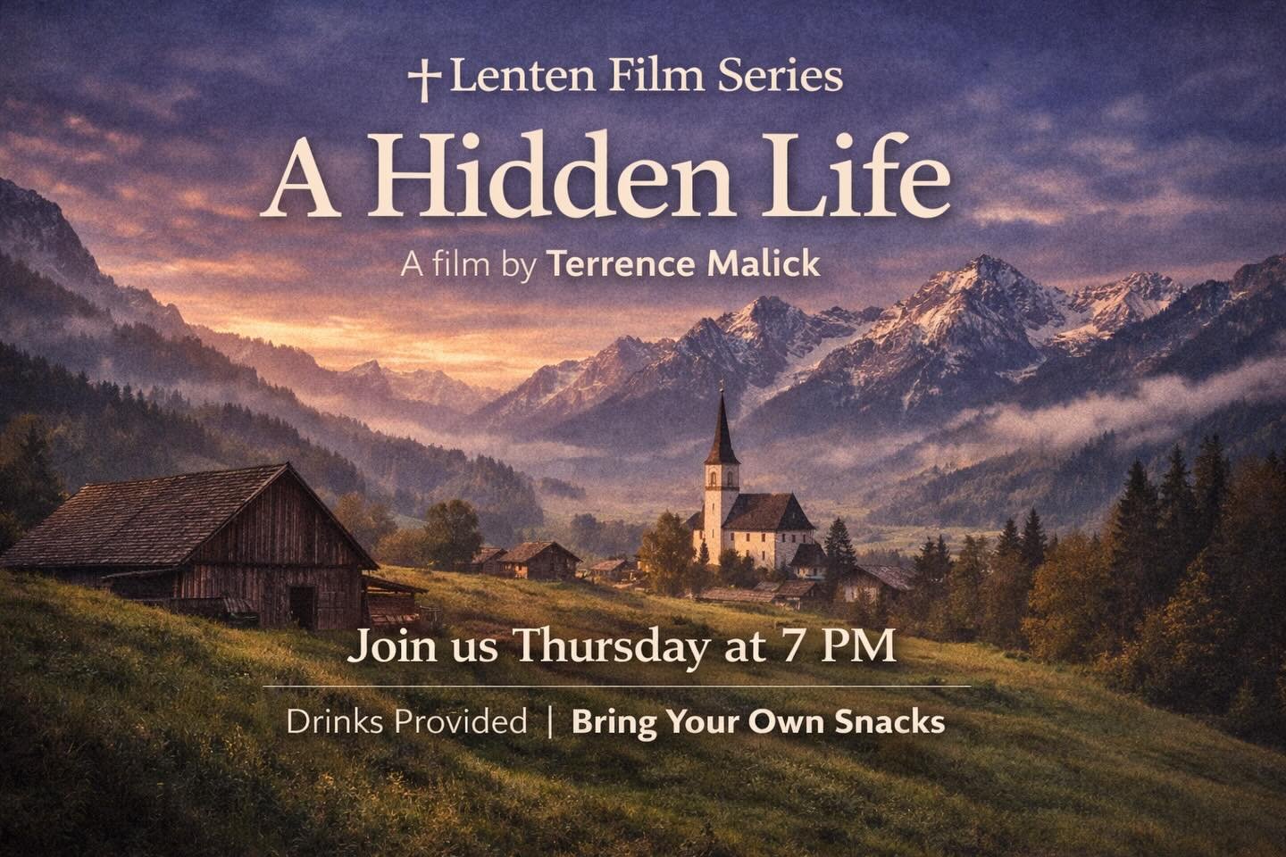 Our final Lenten Film Series screening is this Thursday at 7 PM: A Hidden Life by Terrence Malick. A beautiful and deeply affecting film about faith, conscience, and costly courage. Join us at St. John&rsquo;s. Drinks provided. Bring your own snacks.