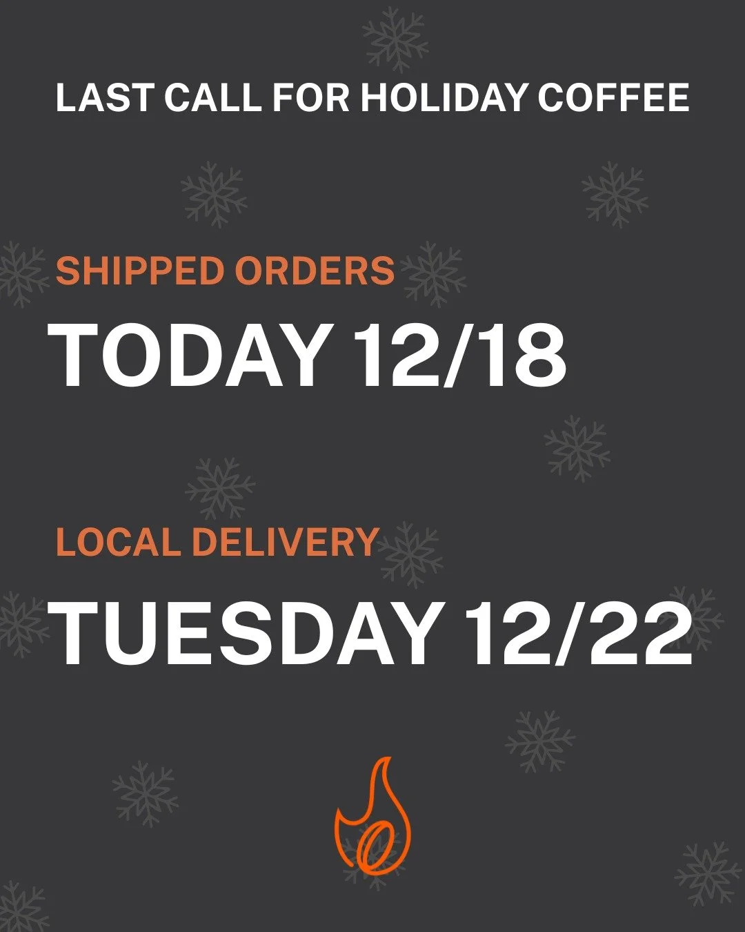 ☕ LAST CALL FOR HOLIDAY ORDERS

Today is your final day to place shipped orders and have them arrive in time for Christmas.

Local delivery? You've got until December 22nd.

Don't miss our 2025 Winter Bliss Blend (only ~20 bags left!) or one of our n
