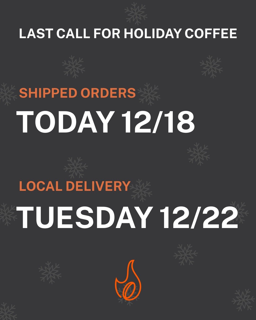 ☕ LAST CALL FOR HOLIDAY ORDERS

Today is your final day to place shipped orders and have them arrive in time for Christmas.

Local delivery? You've got until December 22nd.

Don't miss our 2025 Winter Bliss Blend (only ~20 bags left!) or one of our n